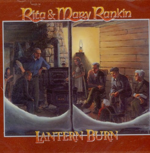 Rita & Mary Rankin/Lantern Burn